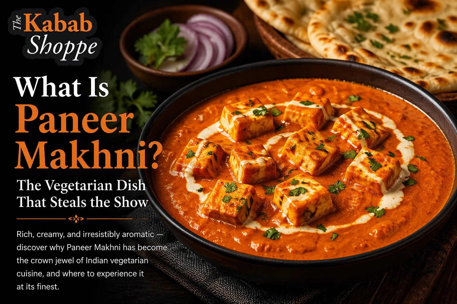 Paneer Makhni The Vegetarian Dish That Steals the Show