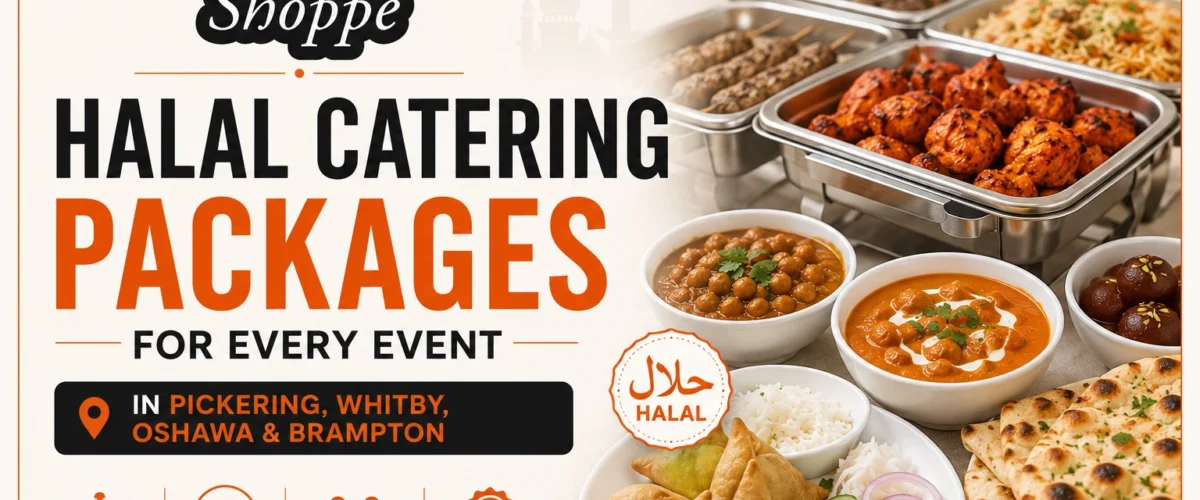 Halal Catering Packages for Every Event in Pickering, Whitby, Oshawa & Brampton
